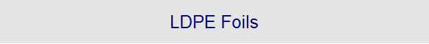 LDPE Foils