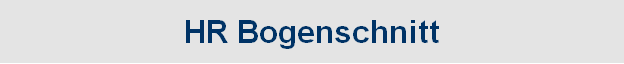 HR Bogenschnitt