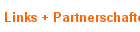 Links + Partnerschaften