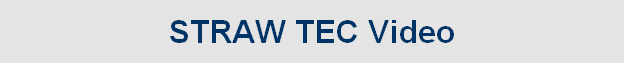 STRAW TEC Video