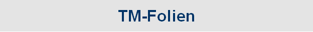 TM-Folien